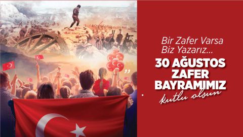 30 AĞUSTOS ZAFER BAYRAMI